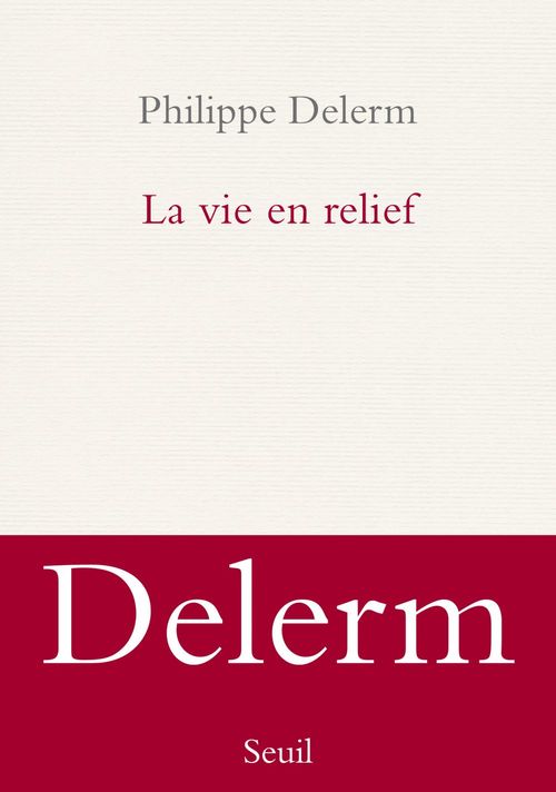 ebook cover of La Vie en relief, by Philippe Delerm