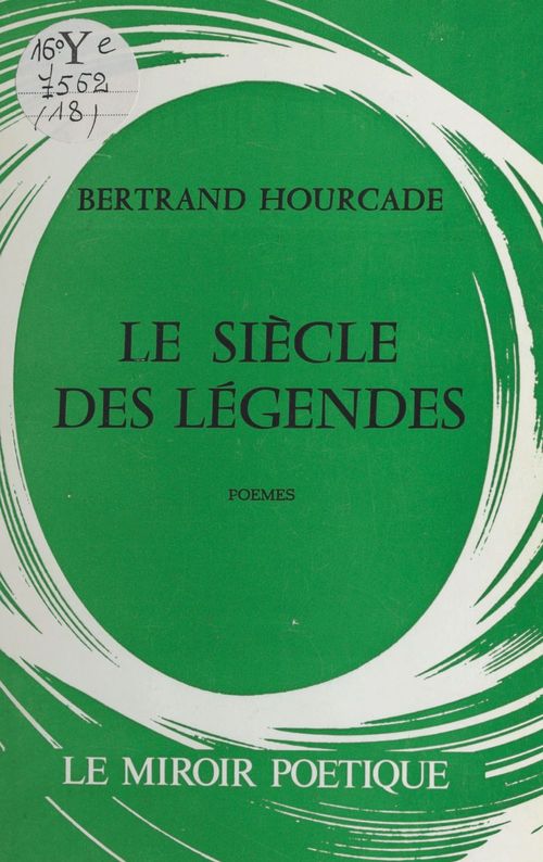 ebook cover of Le siècle des légendes, by Bertrand Hourcade