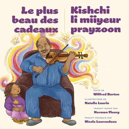 ebook cover of Le plus beau des cadeaux / Kishchi li miiyeur prayzoon, by Wilfred Burton