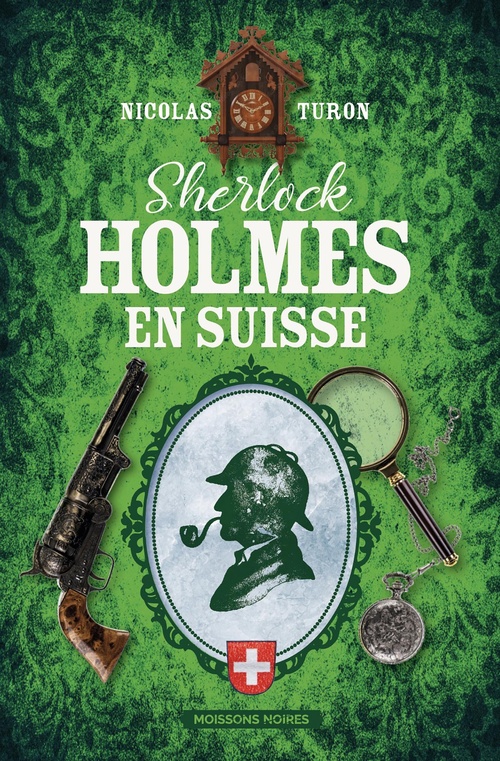 Couverture ebook de Sherlock Holmes en Suisse, de Nicolas Turon