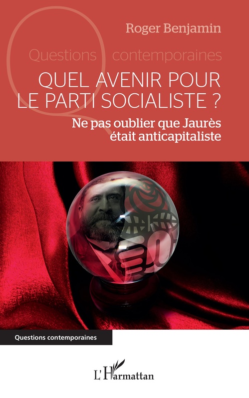 Couverture ebook de Quel avenir pour le parti socialiste ?, de Roger Benjamin