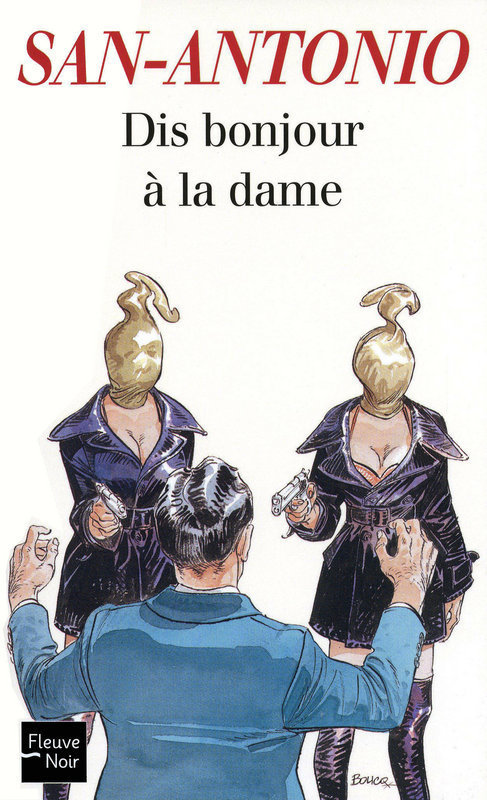 Couverture ebook de Dis bonjour à la dame, de San-Antonio