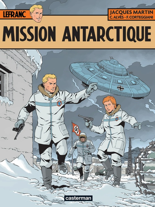 ebook cover of Lefranc (Tome 26) - Mission Antarctique, by Christophe Alvès, François Corteggiani, Jacques Martin
