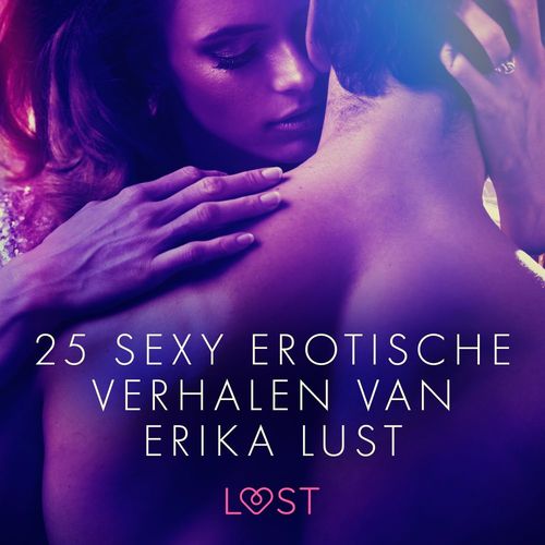 audiobook cover of 25 sexy erotische verhalen van Erika Lust, by Beatrice Nielsen, Lea Lind, Olrik, Sarah Skov