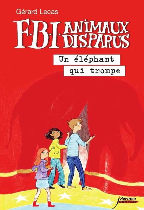 Couverture ebook de FBI animaux disparus - Un éléphant qui trompe, de Gérard Lecas