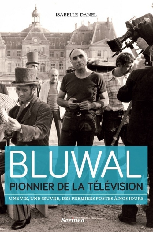 Couverture ebook de Marcel Bluwal, pionnier de la télévision : une vie, une oeuvre, des premiers postes à nos jours, de Isabelle Danel