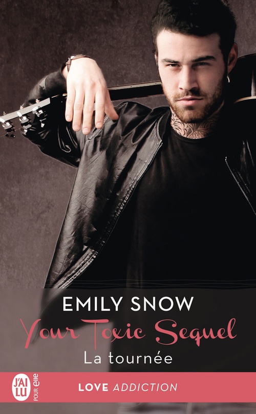 Couverture ebook de Your Toxic Sequel (Tome 2) - La tournée, de Emily Snow