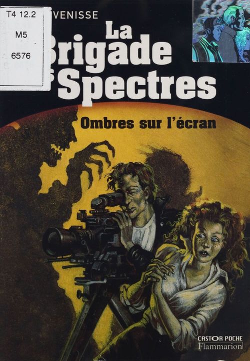 ebook cover of La Brigade des spectres (5) : Ombres sur l'écran, by Alain Venisse