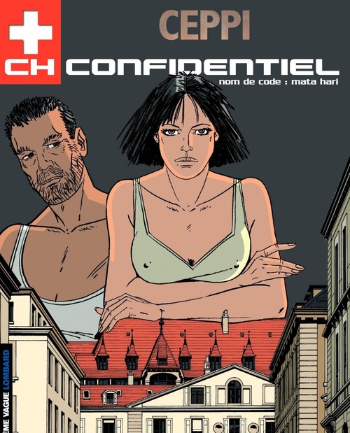 Couverture ebook de CH Confidentiel - Tome 3 - Nom de code : Mata-Hari, de Paûle Ceppi, Daniel Ceppi