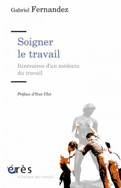 ebook cover of Soigner le travail, by Yves Clot, Gabriel Fernandez