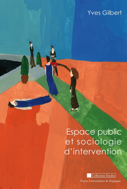 Couverture ebook de Espace public et sociologie d´intervention, de Yves Gilbert