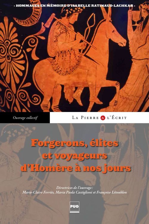 Couverture ebook de Forgerons, élites et voyageurs d'Homère à nos jours, de Collectif