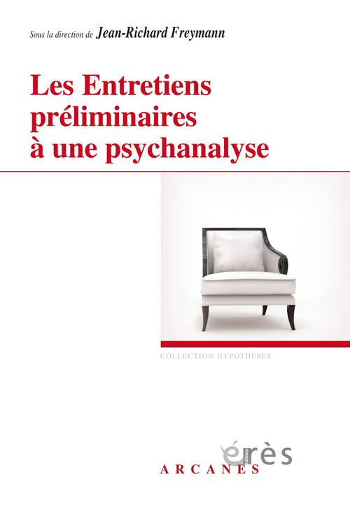 Couverture ebook de Les Entretiens préliminaires à une psychanalyse, de Jean-Richard Freymann