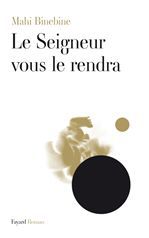 Couverture ebook de Le Seigneur vous le rendra, de Mahi Binebine