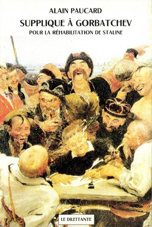ebook cover of Supplique à Gorbatchev pour la réhabilitation de Staline, by Alain Paucard