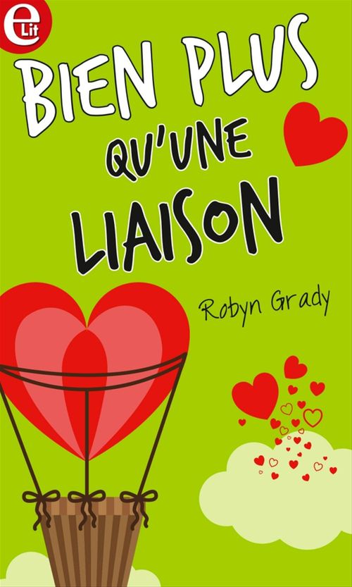 Couverture ebook de Bien plus qu'une liaison, de Robyn Grady