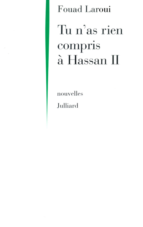 ebook cover of Tu n'as rien compris à Hassan II, by Fouad Laroui
