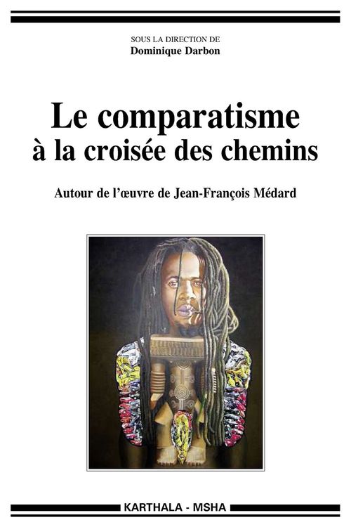 ebook cover of Le comparatisme à la croisée des chemins, by Dominique Darbon