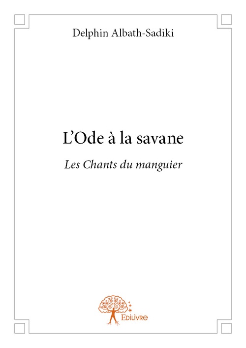 Couverture ebook de L'Ode à la savane, de Delphin Albath-sadiki