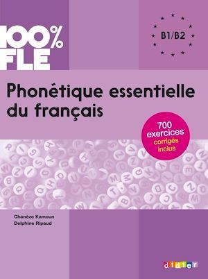 Couverture ebook de 100% FLE - Phonétique essentielle du français B1/B2 - Ebook, de Delphine Ripaud