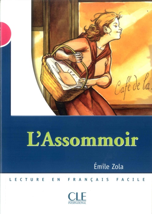 Couverture ebook de L'assommoir fle lecture Mise en scène en epub3, de Elyette Roussel, Emile Zola
