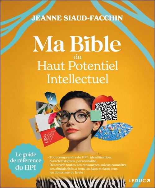 Couverture ebook de Ma Bible du haut potentiel intellectuel, de Jeanne Siaud-Facchin