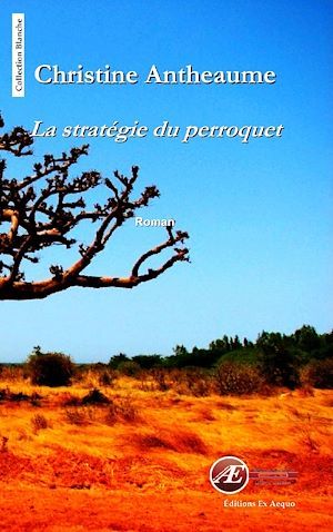 Couverture ebook de La stratégie du perroquet, de Christine Antheaume