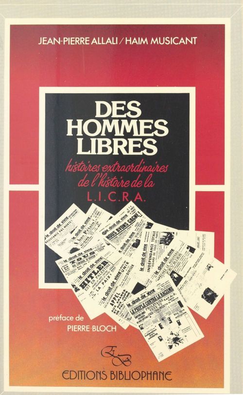 Couverture ebook de Des hommes libres : histoires extraordinaires de l'histoire de la LICRA, de Jean-pierre Allali, Musicant