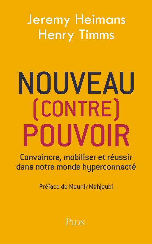 Couverture ebook de Nouveau (contre) pouvoir, de Jeremy Heimans, Henry Timms, Stephane Roques