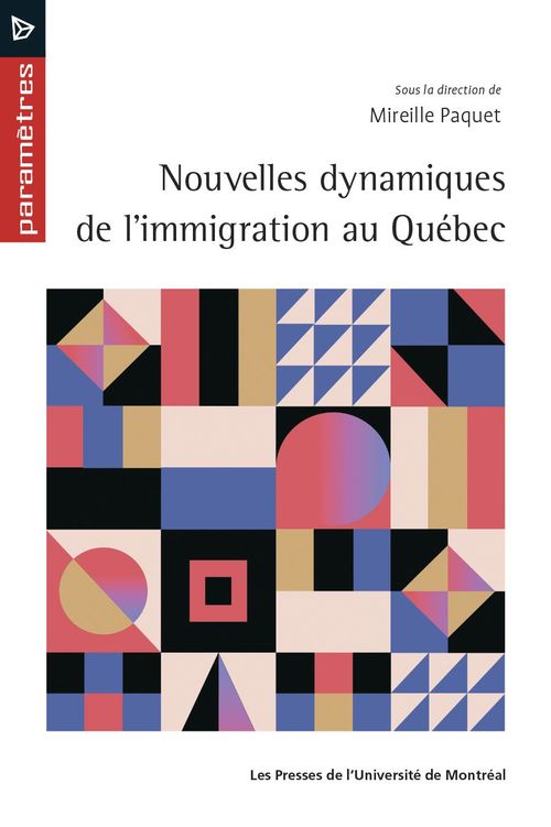 ebook cover of Nouvelles dynamiques de l'immigration au Québec, by Mireille Paquet