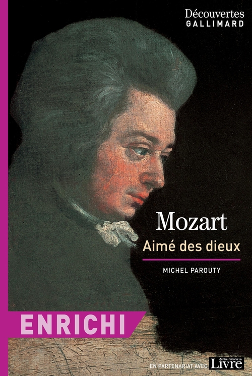 Couverture ebook de Mozart aimé des dieux - Version enrichie - Découvertes Gallimard, de Michel Parouty