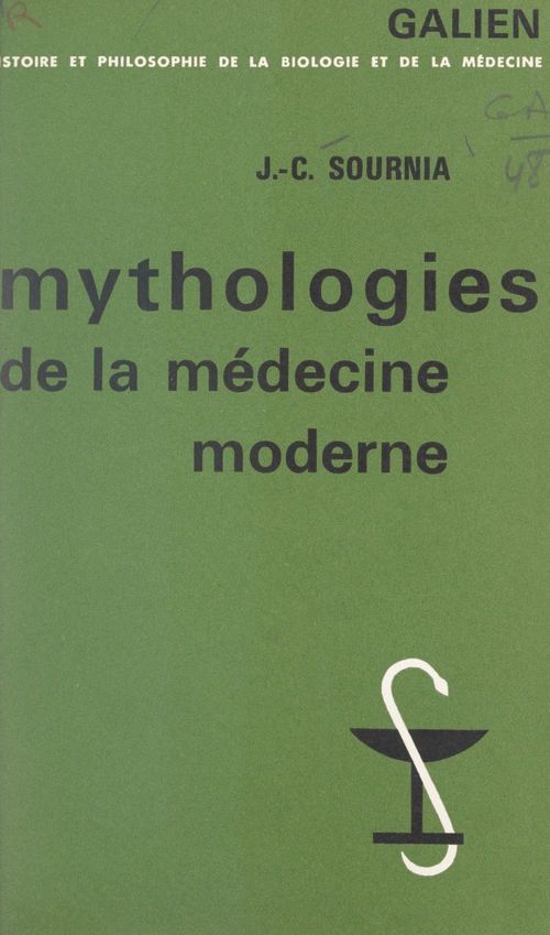 Couverture ebook de Mythologies de la médecine moderne, de Jean-charles Sournia
