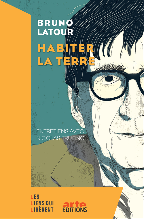 Couverture ebook de Habiter la Terre, de Bruno Latour, Nicolas Truong