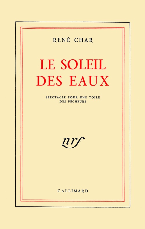 ebook cover of Le Soleil des eaux. Spectacle pour une toile de pêcheurs, by René Char