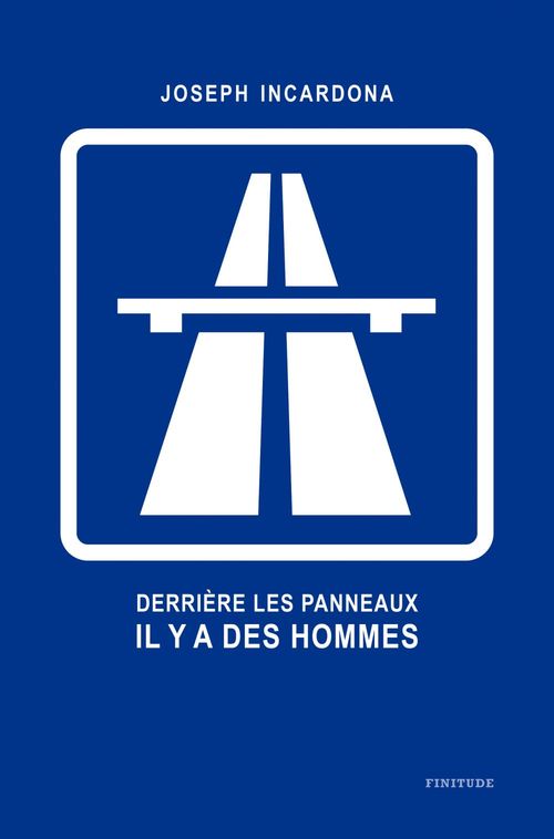 Couverture ebook de Derrière les panneaux, il y a des hommes, de Joseph Incardona