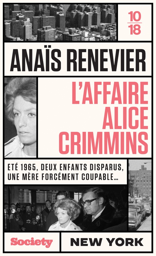Couverture ebook de L'affaire Alice Crimmins - Eté 1965, deux enfants disparus, une mère forcément coupable ..., de Anaïs Renevier