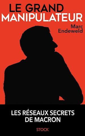 Couverture ebook de Le grand manipulateur, de Marc Endeweld