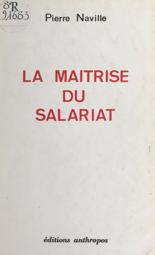 Couverture ebook de La maîtrise du salariat, de Naville/Pierre