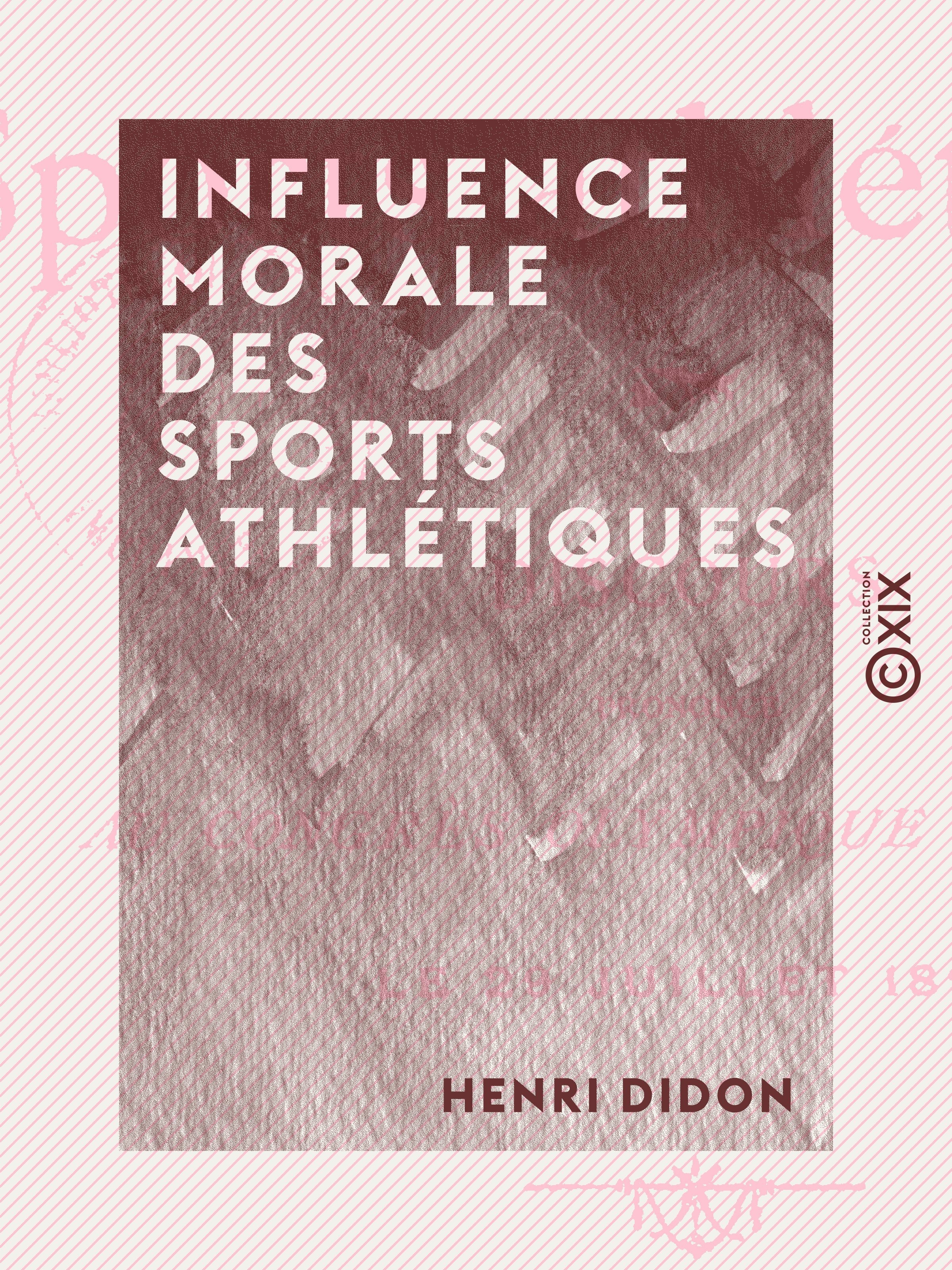 Couverture ebook de Influence morale des sports athlétiques, de Henri Didon