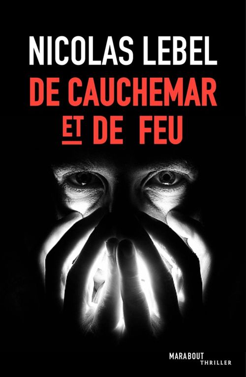 ebook cover of De cauchemar et de feu, by Lebel Nicolas