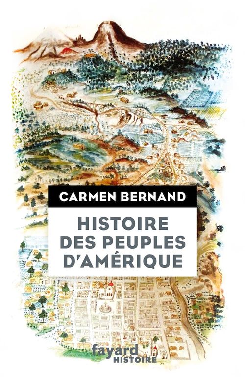 Couverture ebook de Histoire des peuples d'Amérique, de Carmen Bernand