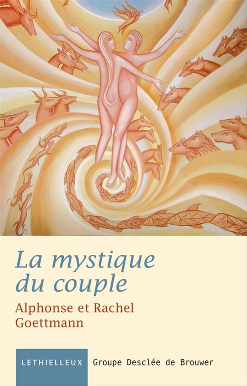 ebook cover of La mystique du couple, by Alphonse Goettmann, Rachel Goettman