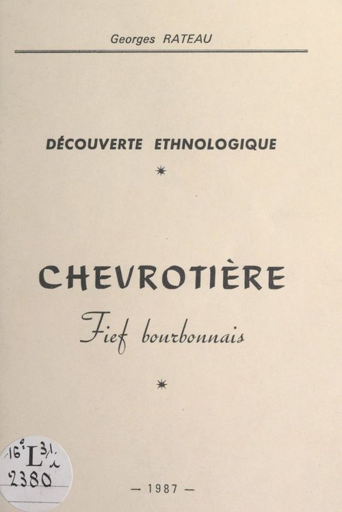 Couverture ebook de Chevrotière : dans le temps et les coeurs, de Georges Rateau