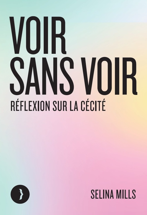 Couverture ebook de Voir sans voir, de Selina MILLS