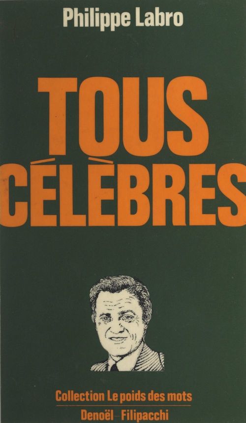 Couverture ebook de Tous célèbres, de Philippe Labro