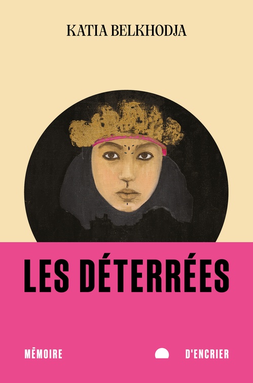 Couverture ebook de Les déterrées, de Katia Belkhodja