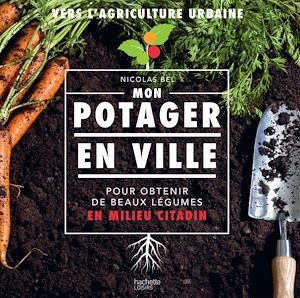 Couverture ebook de Mon potager en ville, de Nicolas Bel