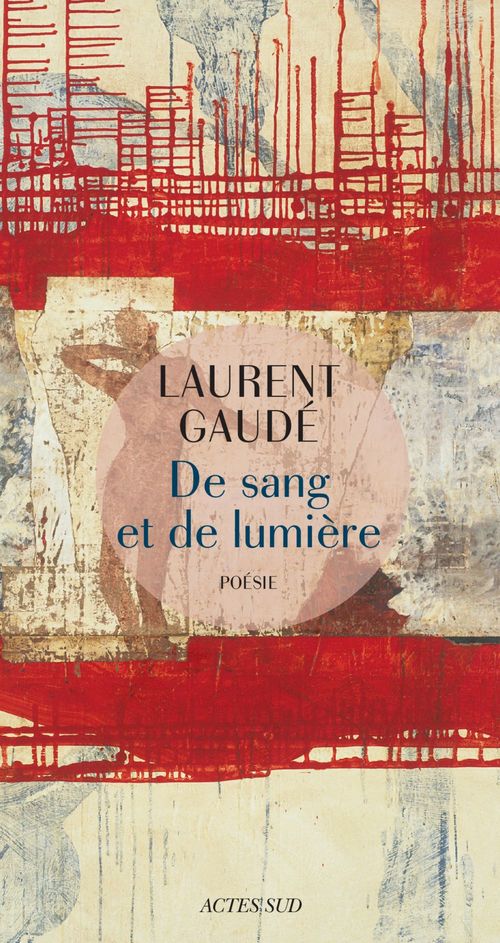 Couverture ebook de De sang et de lumière, de Laurent Gaudé
