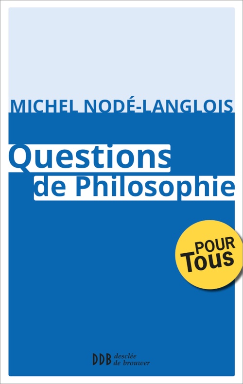 Couverture ebook de Questions de Philosophie, de Michel Nodé-Langlois