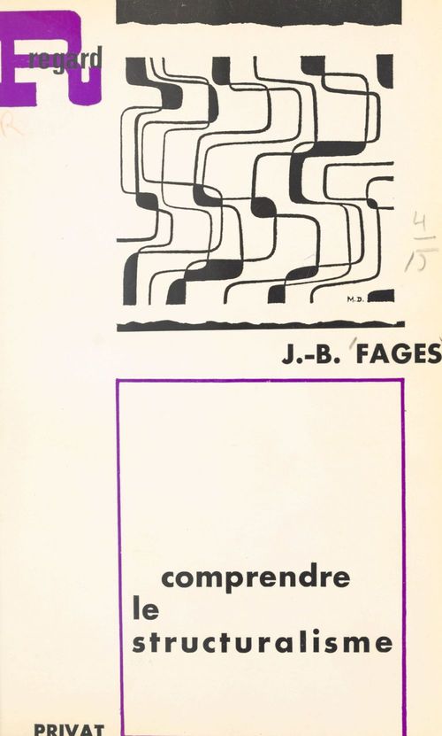 Couverture ebook de Comprendre le structuralisme, de J.-B. Fages